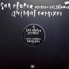 San Proper : Animal (Ricardo Villalobos Remixes) (12")