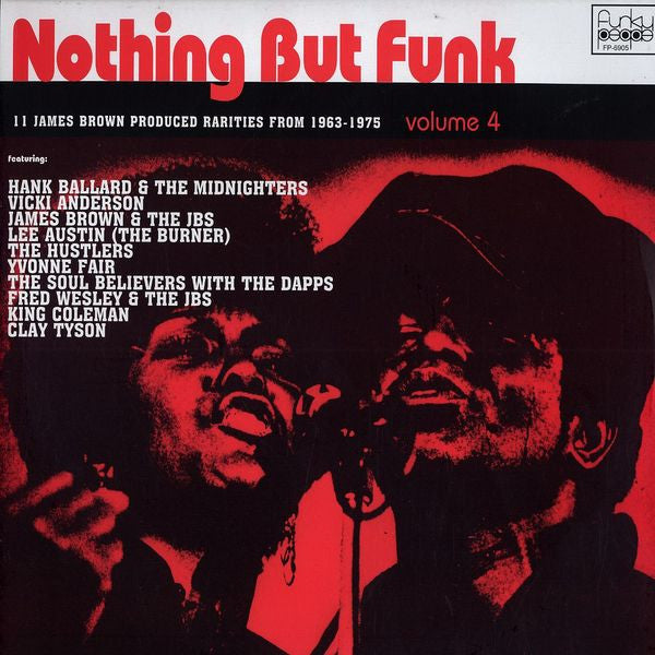 Various : Nothing But Funk Volume 4 (11 James Brown Produced Rarities From 1963-1975) (LP, Comp)