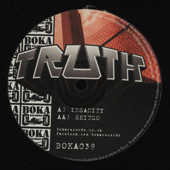 Truth (18) : Insanity / Skitzo (12")
