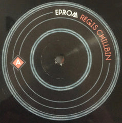 Eprom : Regis Chillbin (12")