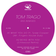 Tom Trago : Iris (Remixes) (12")