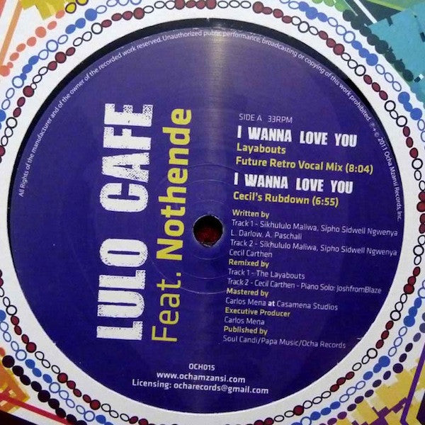 Lulo Café Feat. Nothende : I Wanna Love You (12")