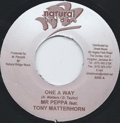 Mr. Peppa Feat. Tony Matterhorn : One A Way (7")
