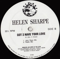Helen Sharpe : Got 2 Have Your Love (12")