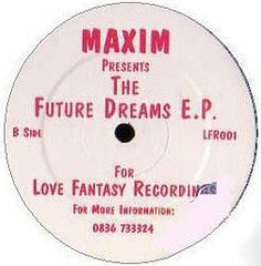 Maxim* : The Future Dreams E.P. (12", EP)