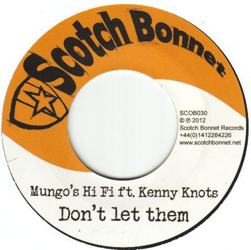 Mungo's Hi-Fi Ft. Kenny Knots : Don't Let Them (7")