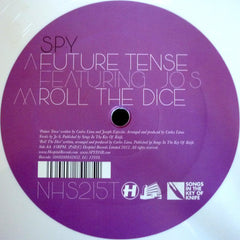 S.P.Y. : Future Tense / Roll The Dice (12", Ltd, Whi)