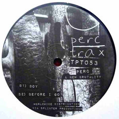 Perc : A New Brutality (12")