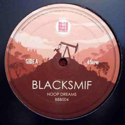 Blacksmif : Hoop Dreams (12", Ltd)