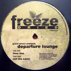 Grant Nelson Presents Departure Lounge (4) : Time Ties (12")