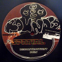 Spatial (2) : Deconstructivist Dubs (12")