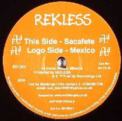 Rekless : Sacafete / Mexico (12")
