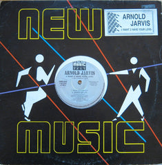Arnold Jarvis : I Want 2 Have Your Love (12")
