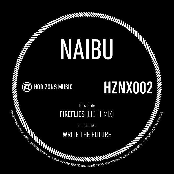 Naibu : Fireflies (Light Mix) / Write The Future (12")