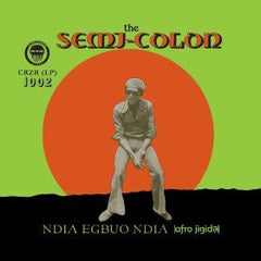 The Semi-Colon : Ndia Egbuo Ndia (Afro Jigida) (LP, Album, RE + 7", Ltd, RE)