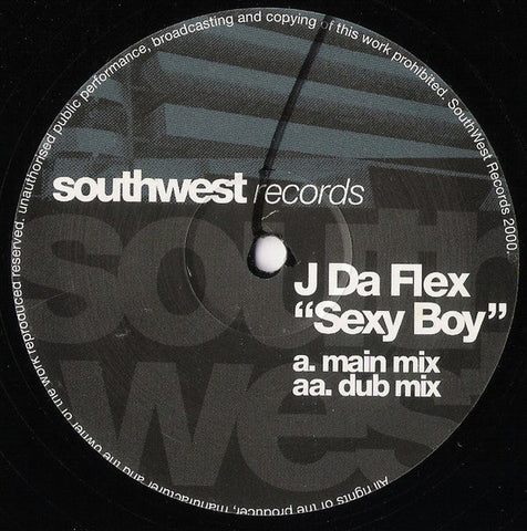 J Da Flex : Sexy Boy (12")