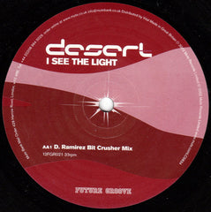 Desert : I See The Light (12")