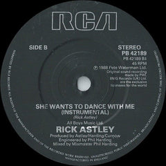 Rick Astley : She Wants To Dance With Me (7", Single)