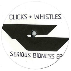 Clicks & Whistles : Serious Bidness EP (12", EP)
