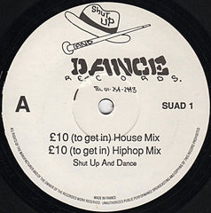 Shut Up And Dance* : Raps My Occupation / £10 To Get In (12", Single)