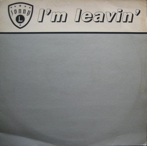 Jonny L : I'm Leavin' (12", Single)