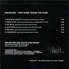 Osloflow* : They Done Found The Flow (LP, Album, Ltd)