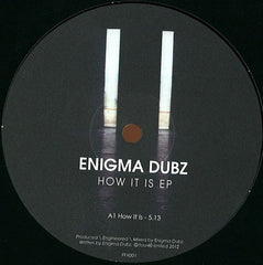 Enigma Dubz : How It Is (12", EP)