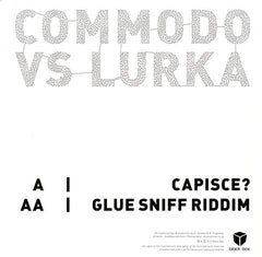Commodo vs Lurka : Capisce? / Glue Sniff Riddim (12")