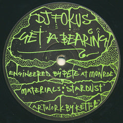 DJ Fokus* : Get A Bearing (12")