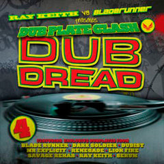 Ray Keith Vs Bladerunner : Dubplate Clash Dub Dread 4 (CD, Mixed)