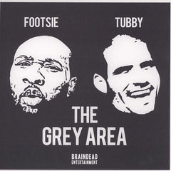 Footsie & Tubby : The Grey Area (2x12")