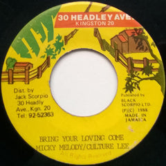 Mikie Melody* & Culture Lee : Bring Your Loving Come (7")