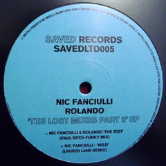Nic Fanciulli & DJ Rolando : The Lost Mixes Part 2 EP (12", EP, Ltd)
