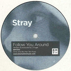 Stray (8) : Follow You Around / Contract (12")