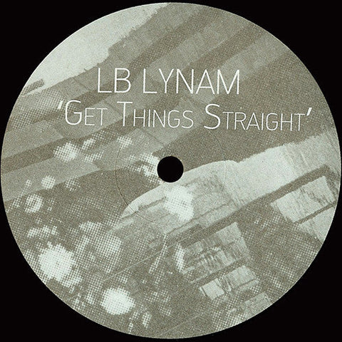 LB Lynam : Get Things Straight (12", S/Sided, Single, Ltd)