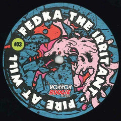 Fedka The Irritant : Fire At Will (12")