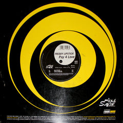 Freddy Lipstick : Pay 4 Love (12")