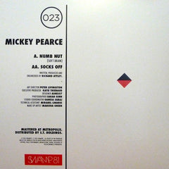 Mickey Pearce : Numb Nut (Soft Brain) / Socks Off (12")