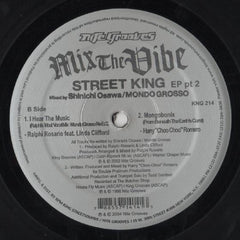 Shinichi Osawa / Mondo Grosso : Mix The Vibe: Street King EP Part 2 (12", EP)