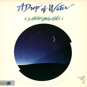 Keiko Matsui : A Drop Of Water (LP, Album)