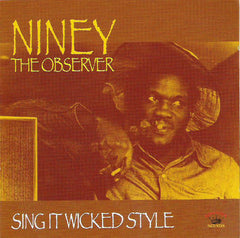 Niney The Observer : Sing It Wicked Style (CD, Comp)