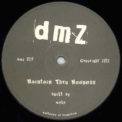 Mala (4) : Stand Against War / Maintain Thru Madness (12")