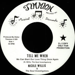 Nicole Willis & The Soul Investigators : Tell Me When (We Can Start Our Love Thing Once Again) / It’s All Because Of You (7", Single, Promo)