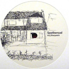 Seetheroad : Starpatch (12")