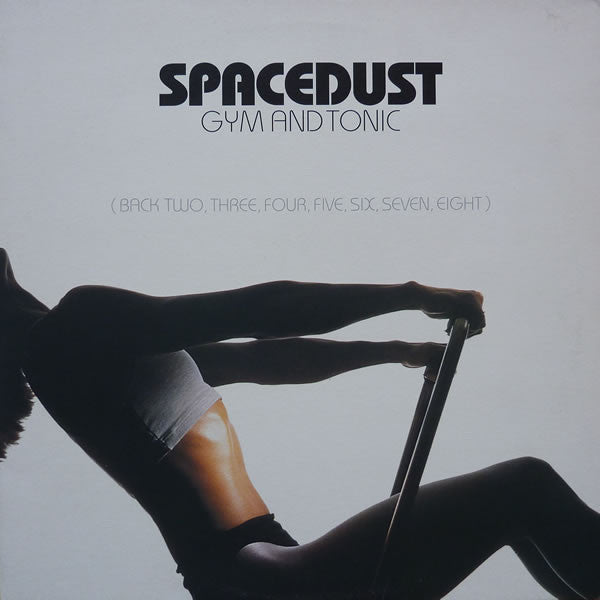 Spacedust : Gym And Tonic (12")