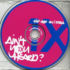 Rodney P & Skitz : Ain't You Heard? (1Xtra First Birthday Exclusive Mix CD) (CD, Mixed, Promo)
