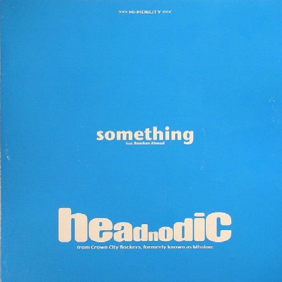 Headnodic : Something (7", Ltd, Blu)