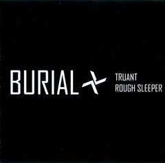 Burial : Truant / Rough Sleeper (CD, EP)