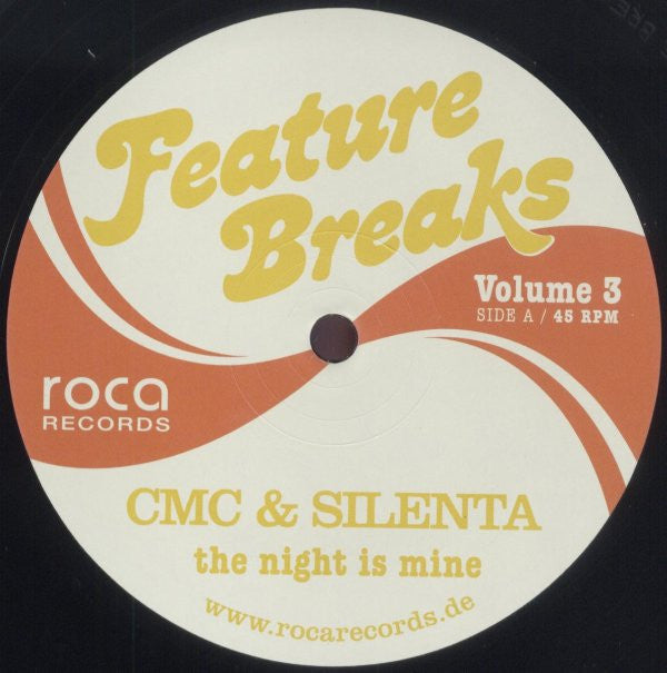 CMC & Silenta : Feature Breaks Volume 3: The Night Is Mine (12")