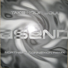 Asend : Take Your Soul (Northern Connexion Remix) / Orange (12")